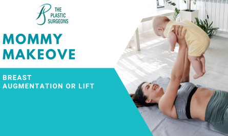 Mommy Makeover: Breast Augmentation or Lift – Which Is Right?