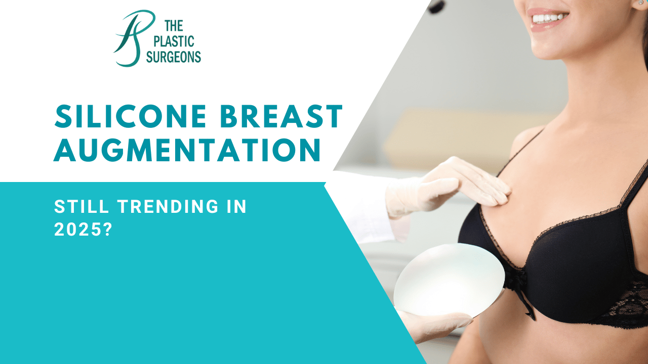 Is Silicone Breast Augmentation Still Trending in 2025?