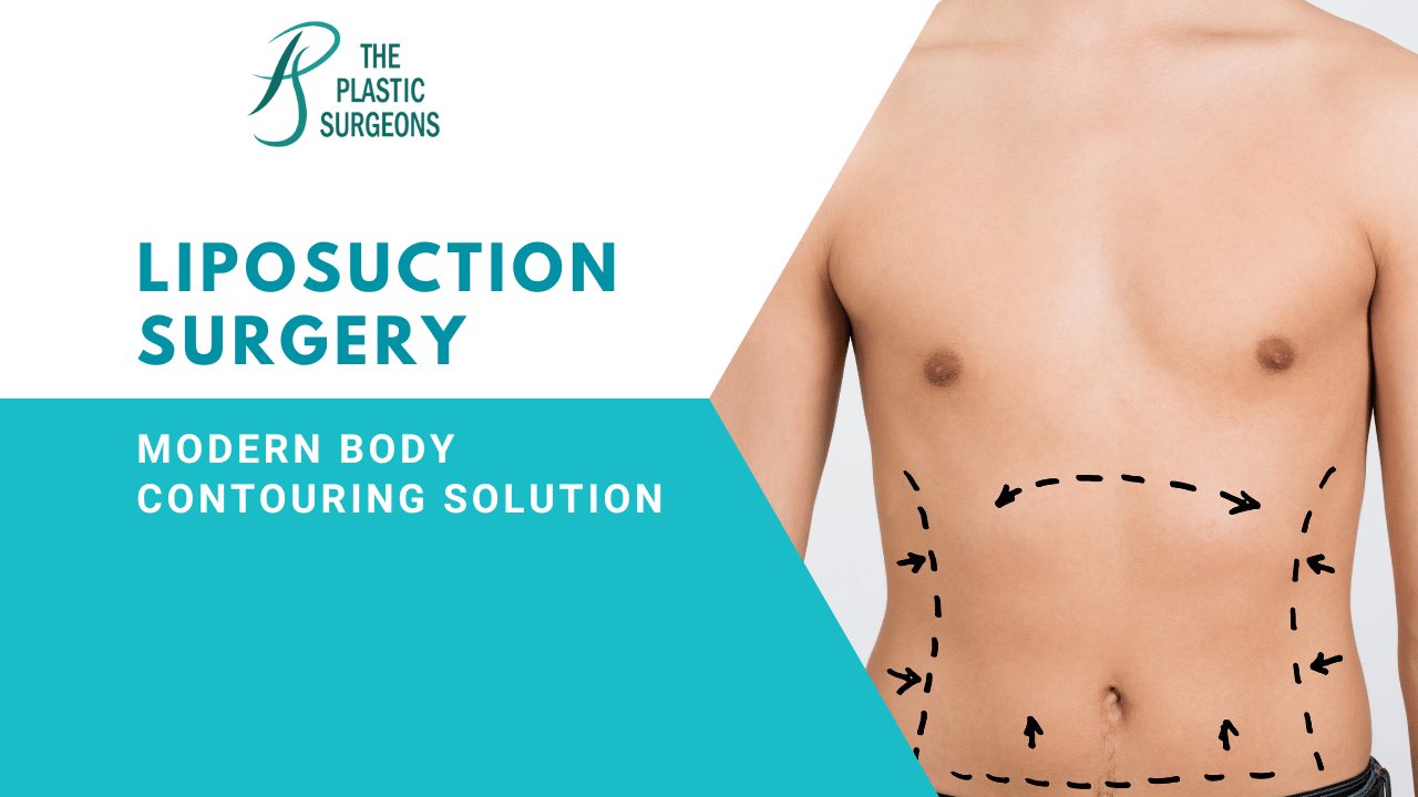 Liposuction Surgery: The Modern Body Contouring Solution