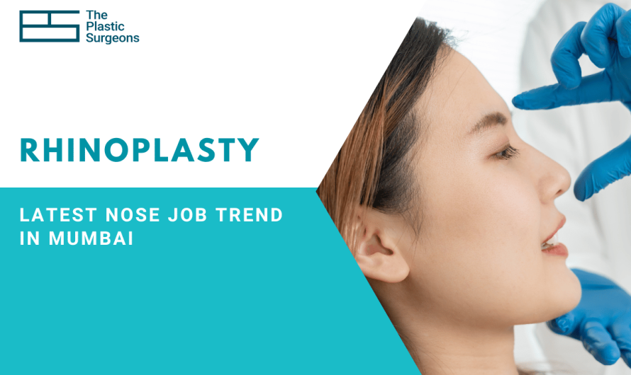 Latest Nose Job Trend in Mumbai: The Era of Natural-Looking Noses