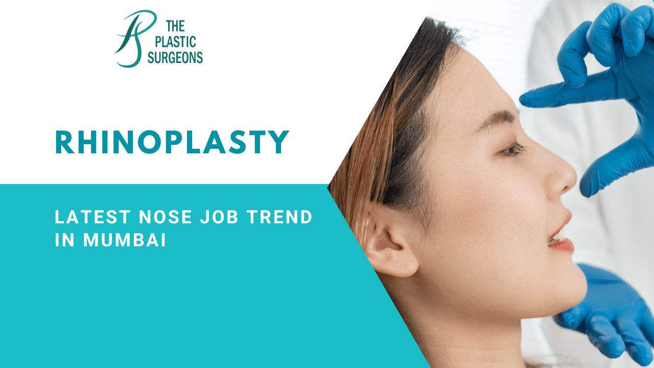 Latest Nose Job Trend in Mumbai: The Era of Natural-Looking Noses