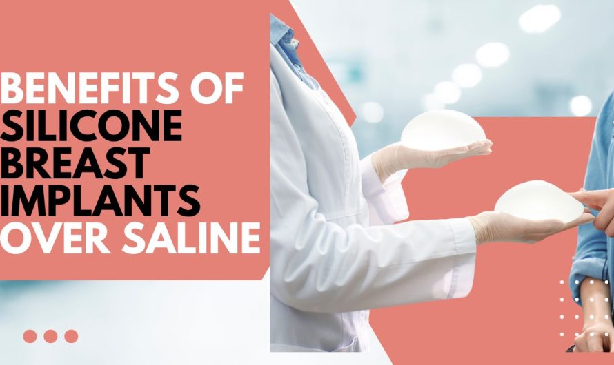 What Are the Benefits of Silicone Breast Implants Over Saline?
