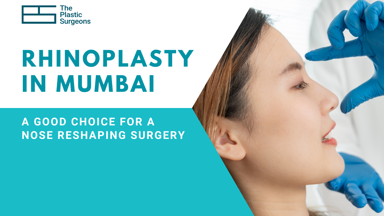 Is Rhinoplasty in Mumbai a Good Choice for a Nose Reshaping Surgery?