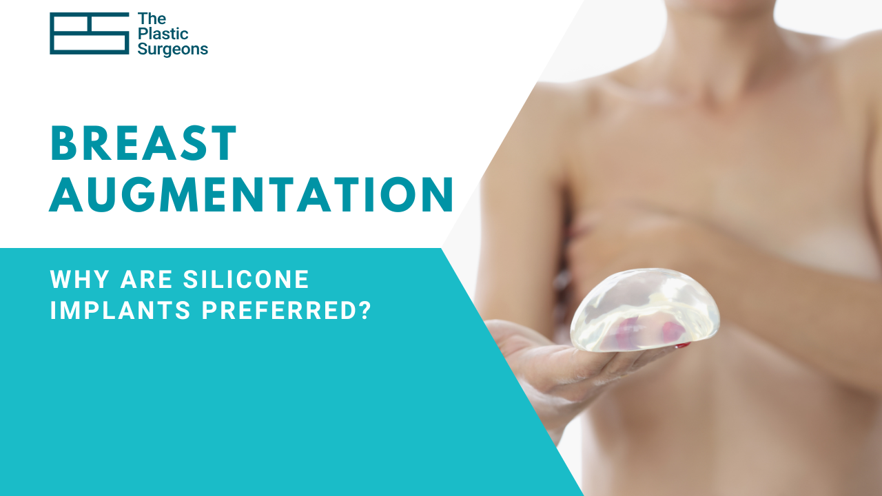 Why Are Silicone Implants Preferred for Breast Augmentation?