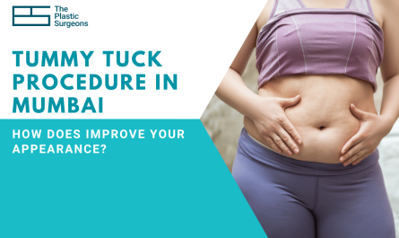 How Does a Tummy Tuck Procedure in Mumbai Improve Your Appearance?