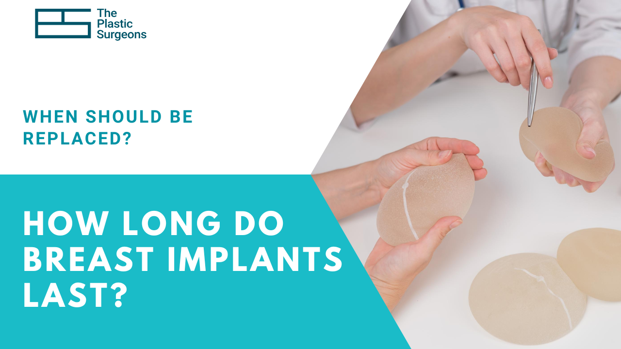 how-long-do-breast-implants-last-when-should-they-be-replaced